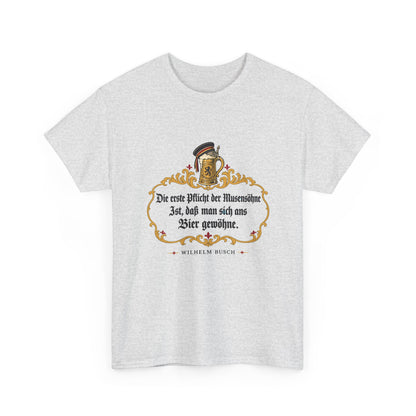 Unisex T-Shirt mit Zitat - Busch - Pflicht der Musensöhne