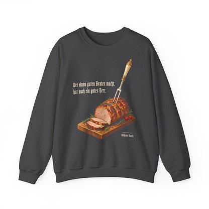 Unisex Sweatshirt mit Zitat - Busch - Ein guter Braten