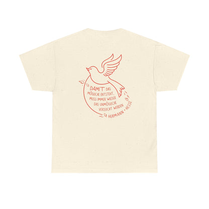 Unisex T-Shirt mit Zitat - Hermann Hesse - Unmögliche (Druck hinten)