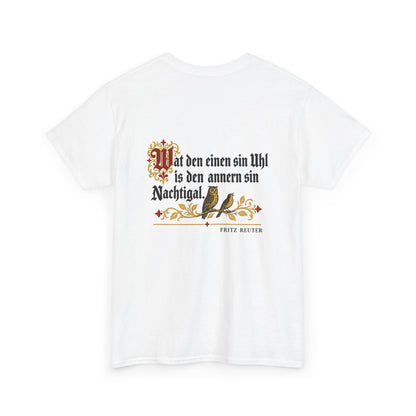 Unisex T-Shirt mit Zitat - Reuter - Uhl und Nachtigal (Druck hinten)
