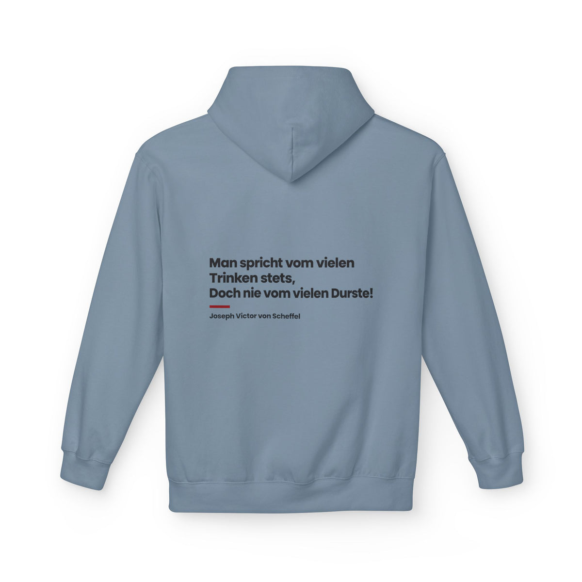 Unisex Fleece Hoodie mit Zitat - Scheffel - Vom vielen Durste