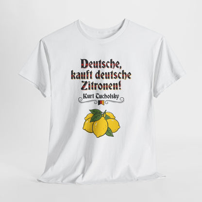 Unisex T-Shirt mit Zitat - Kurt Tucholsky - Deutsche Zitronen