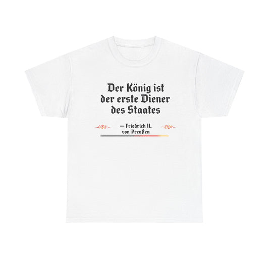 Unisex T-Shirt mit Zitat - Friedrich von Preußen - Diener des Staates