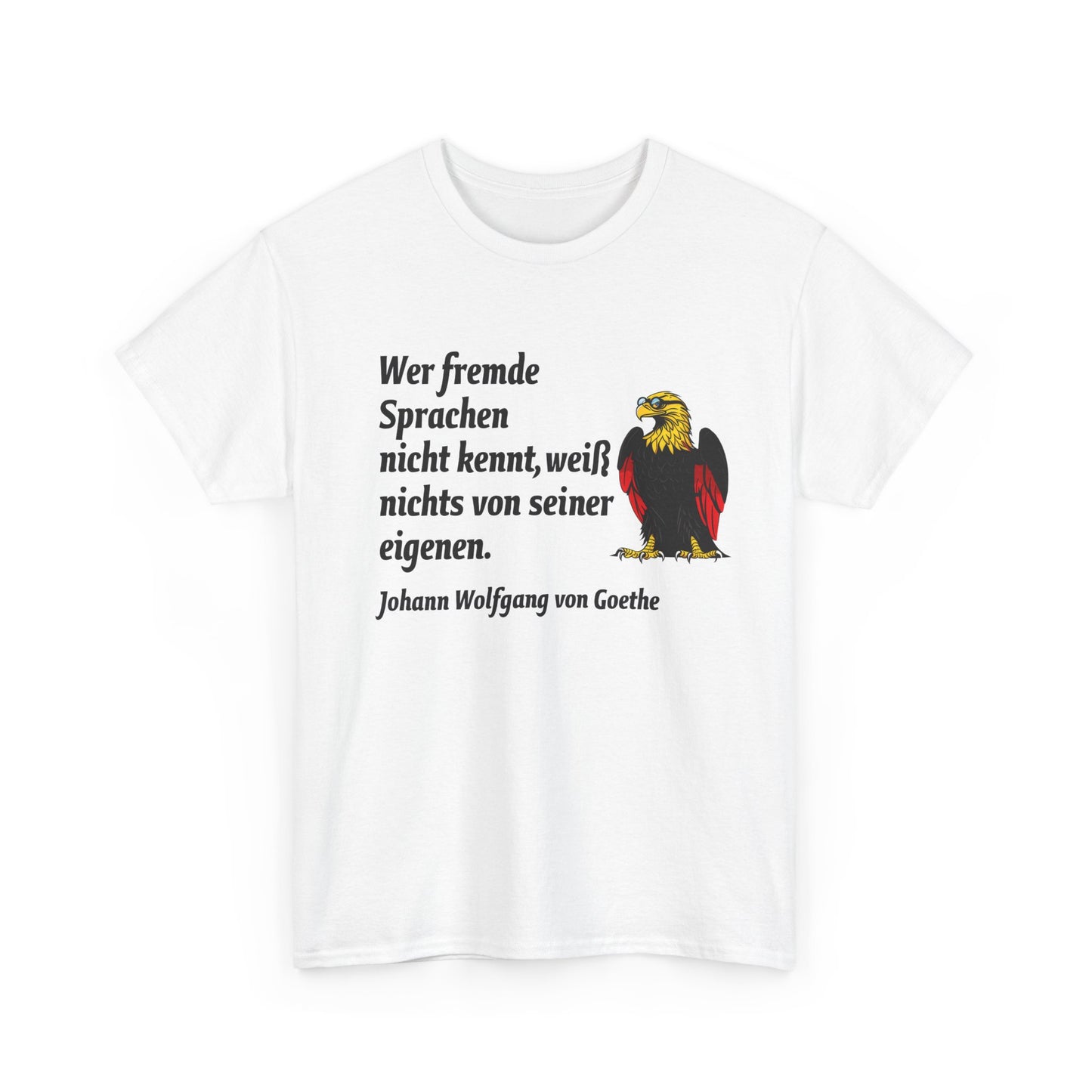 Unisex T-Shirt mit Zitat - Goethe - Fremde Sprachen