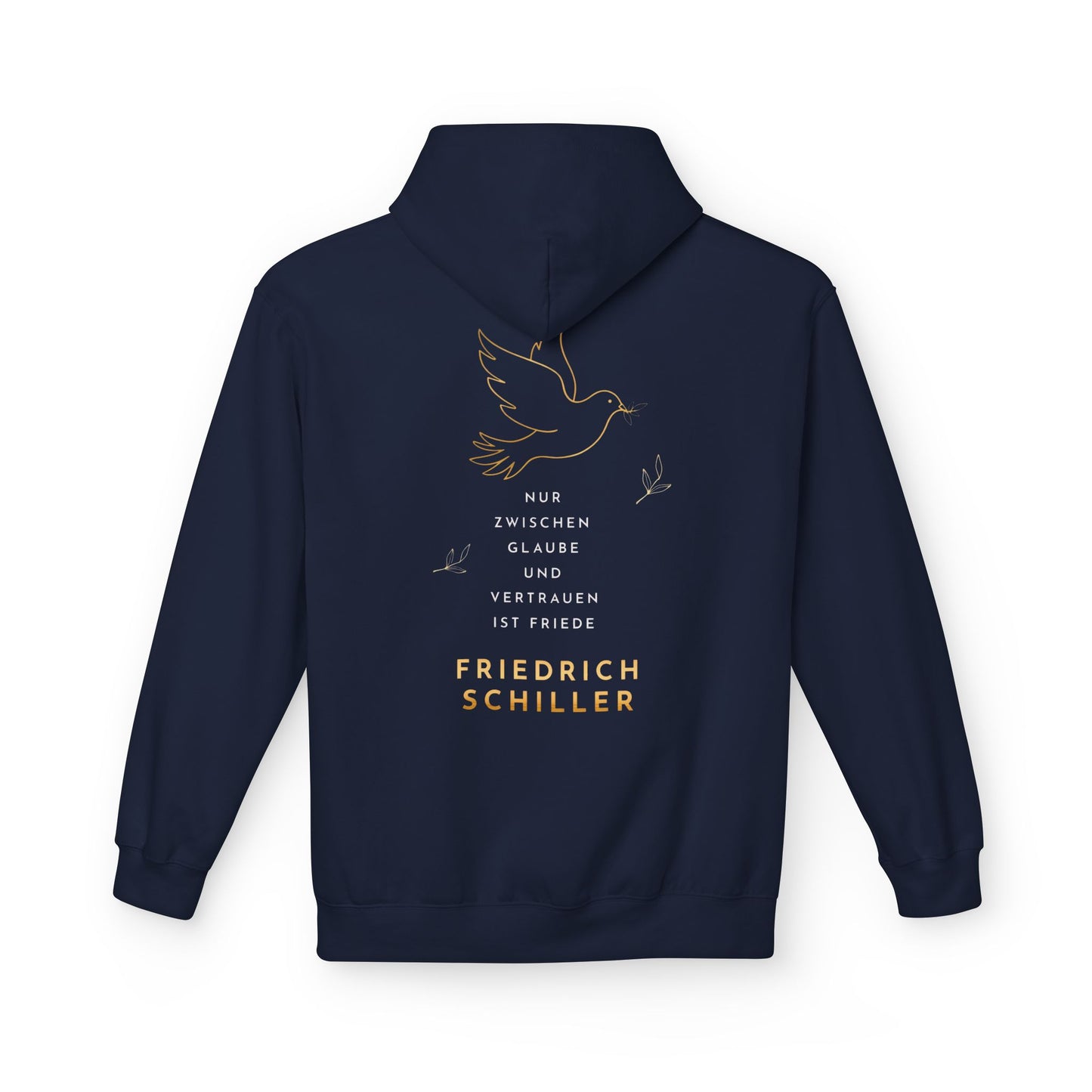 Unisex Fleece Hoodie mit Zitat - Friedrich Schiller - Glaube und Friede