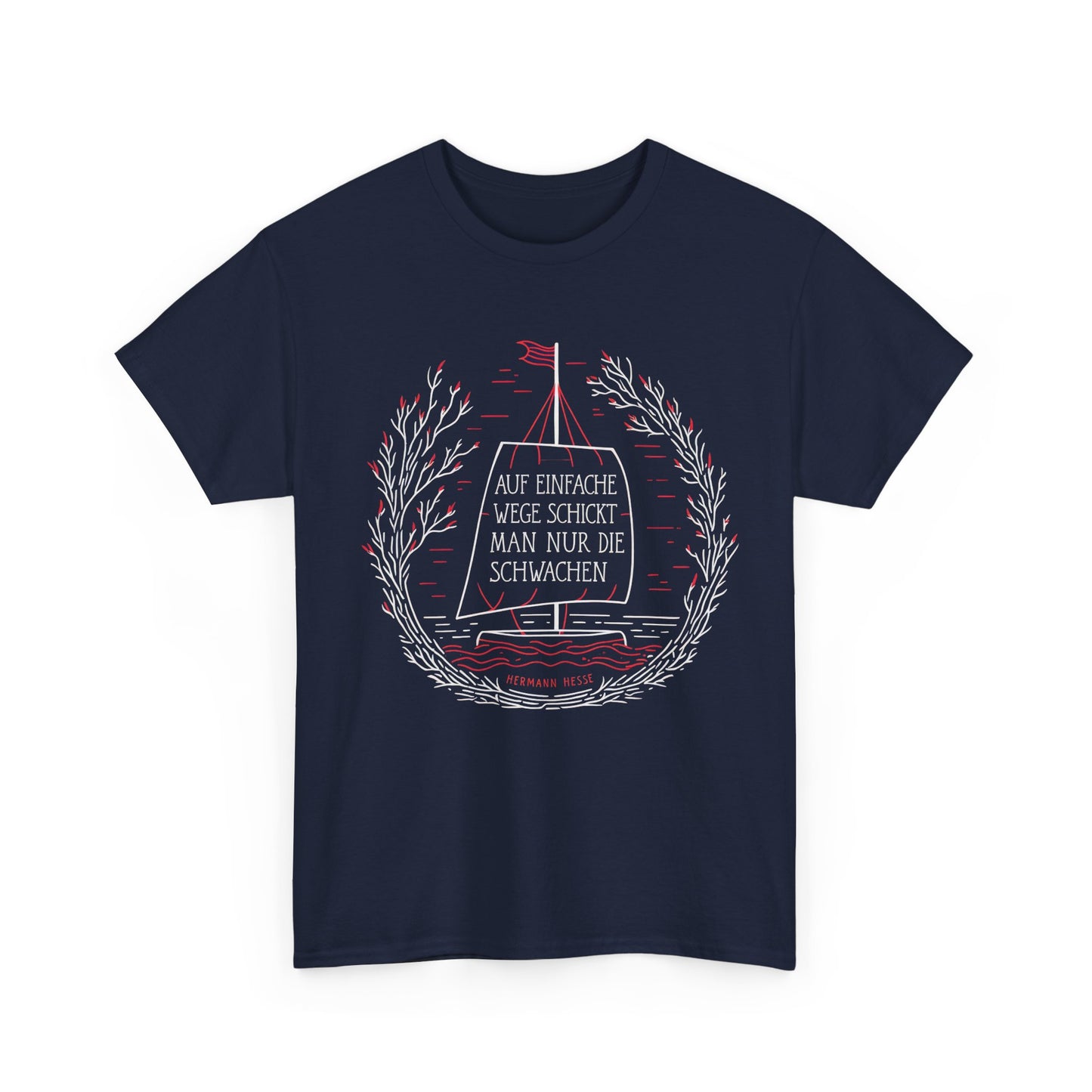 Unisex T-Shirt mit Zitat - Hermann Hesse - Einfache Wege