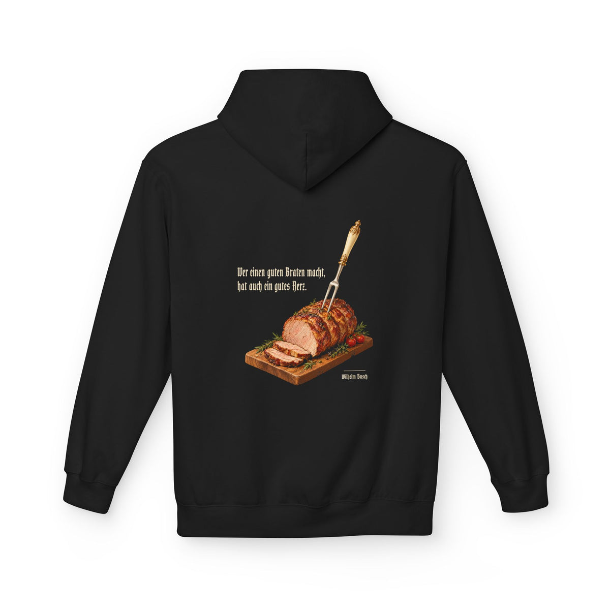 Unisex Fleece Hoodie mit Zitat - Busch - Ein guter Braten