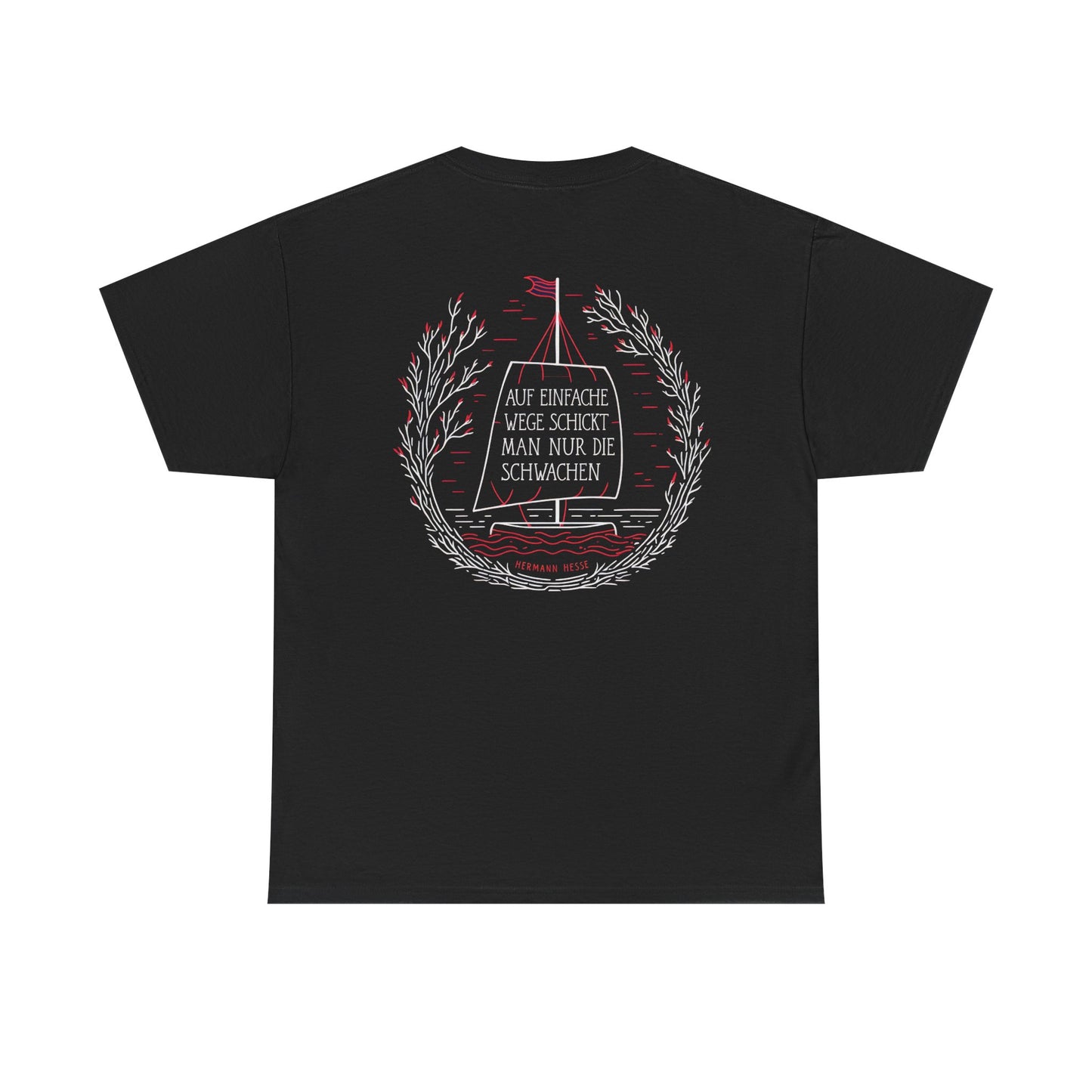 Unisex T-Shirt mit Zitat - Hermann Hesse - Einfache Wege (Druck hinten)