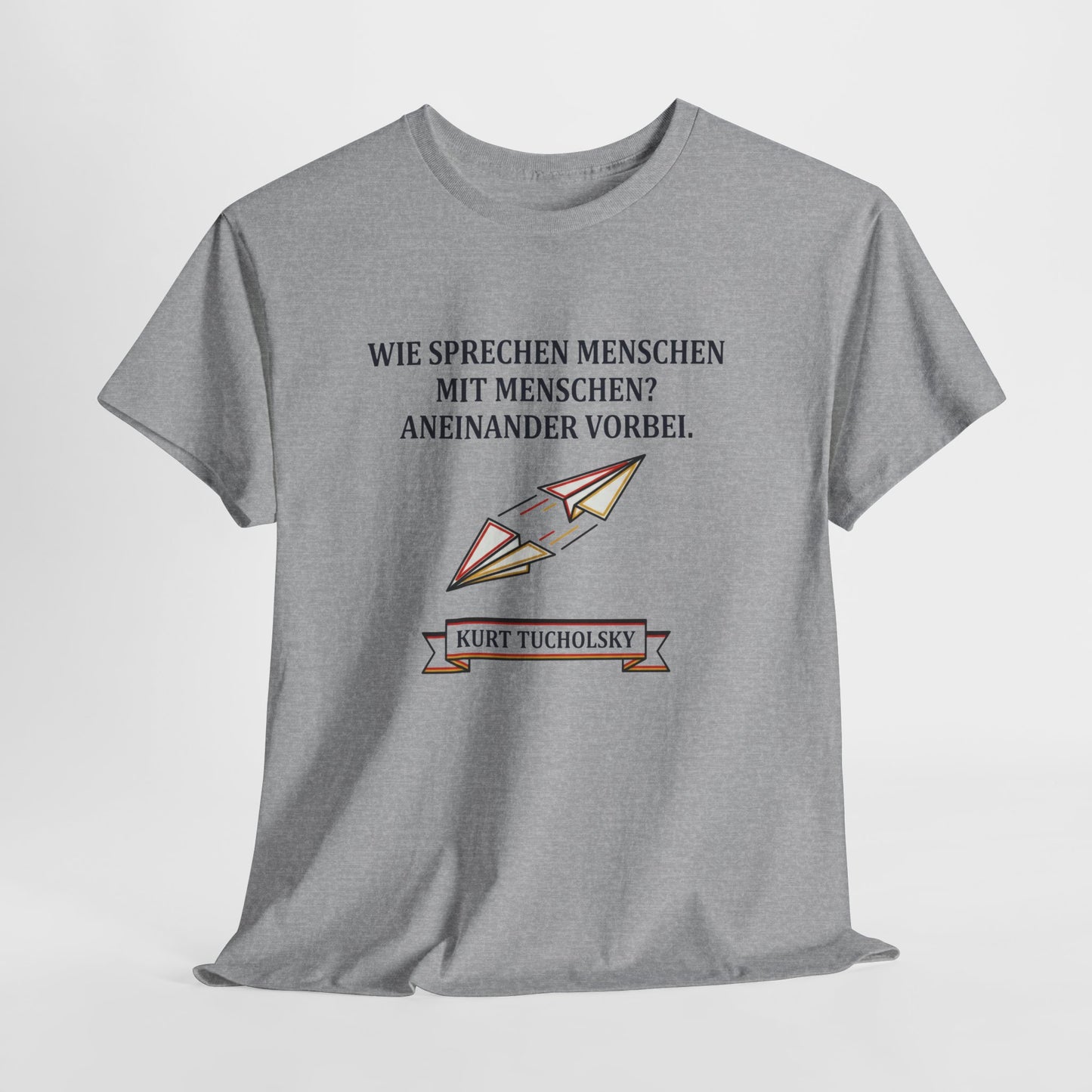 Unisex T-Shirt mit Zitat - Kurt Tucholsky - Menschen mit Menschen