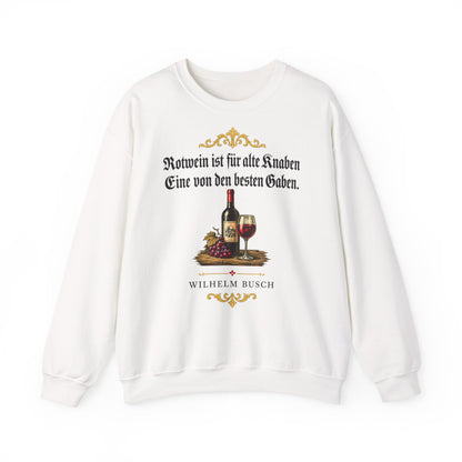Unisex Sweatshirt mit Zitat - Busch - Rotwein für alte Knaben Fraktur