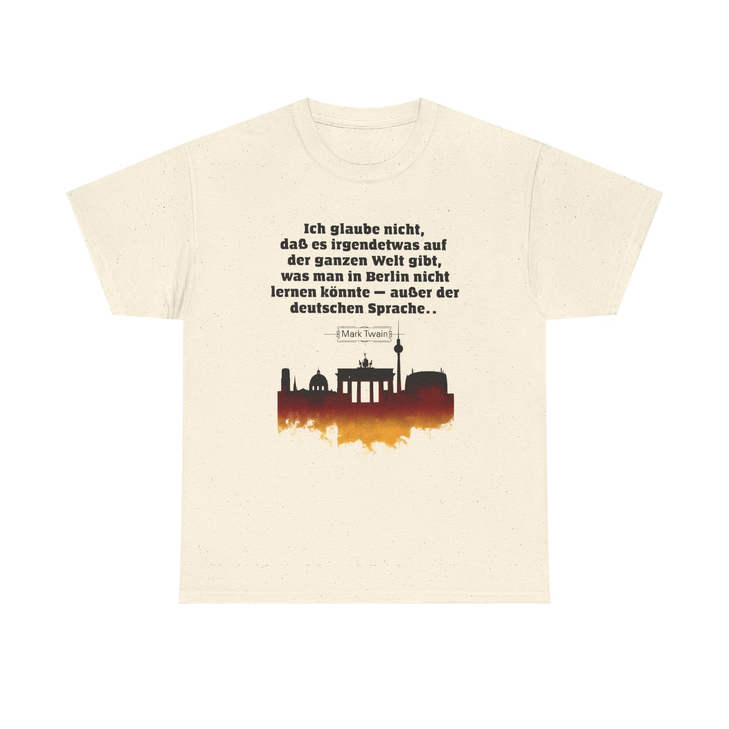 Unisex T-Shirt mit Zitat - Mark Twain - Berlin Sprache