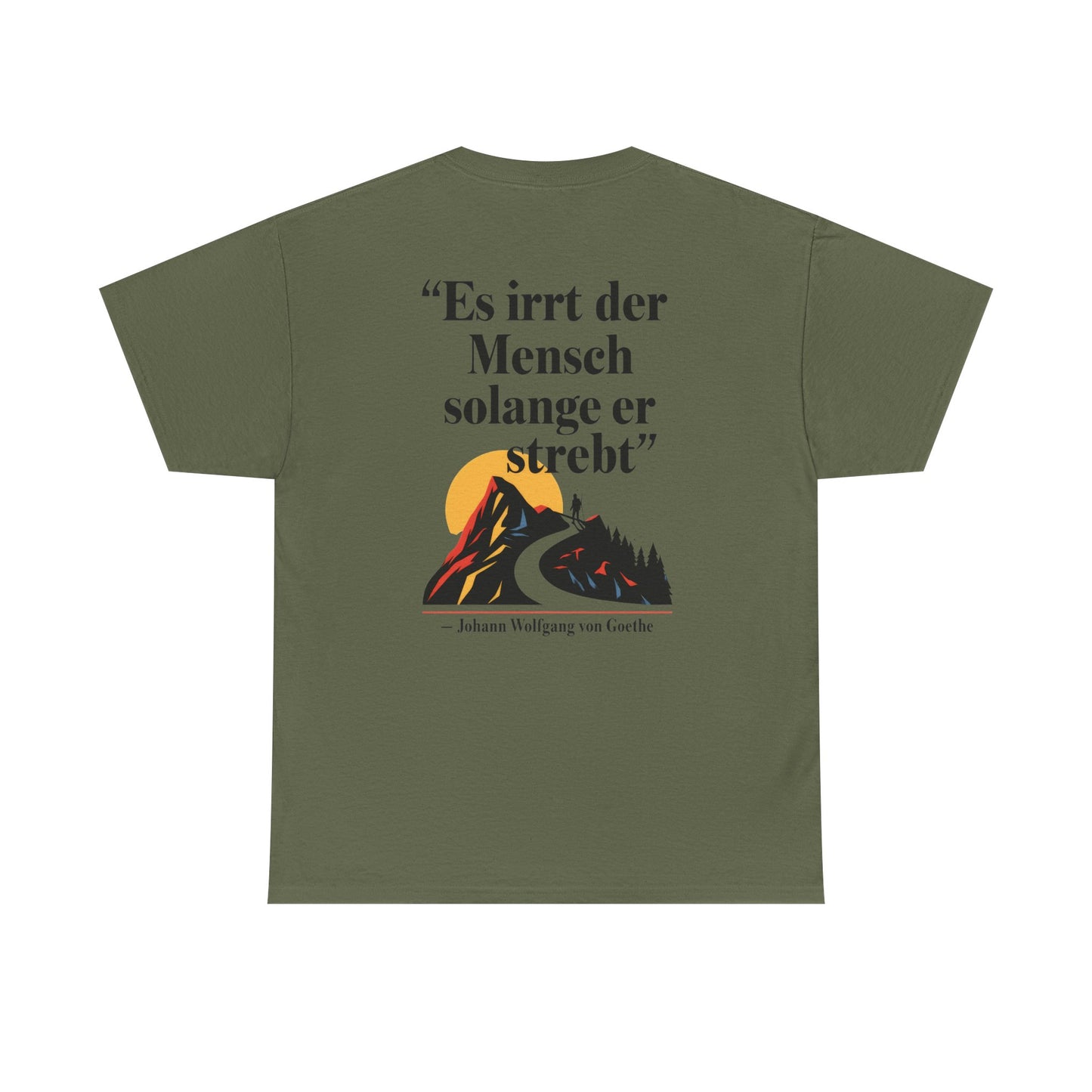 Unisex T-Shirt mit Zitat - Goethe - Es irrt der Mensch (Druck hinten)