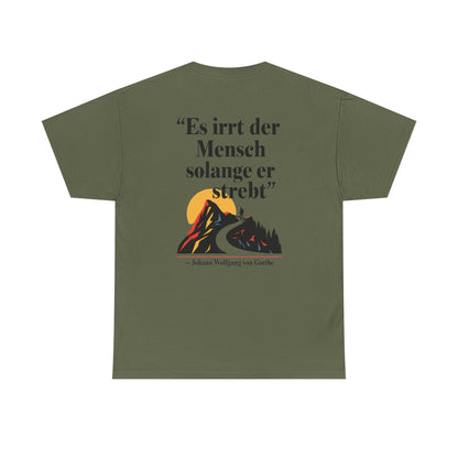 Unisex T-Shirt mit Zitat - Goethe - Es irrt der Mensch (Druck hinten)