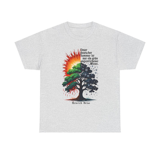 Unisex T-Shirt mit Zitat - Heinrich Heine