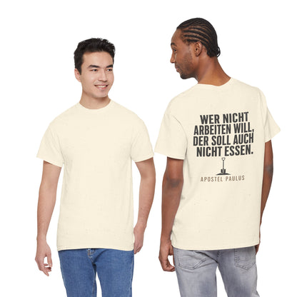 Unisex T-Shirt mit Zitat - Apostel Paulus - Arbeiten (Druck hinten)