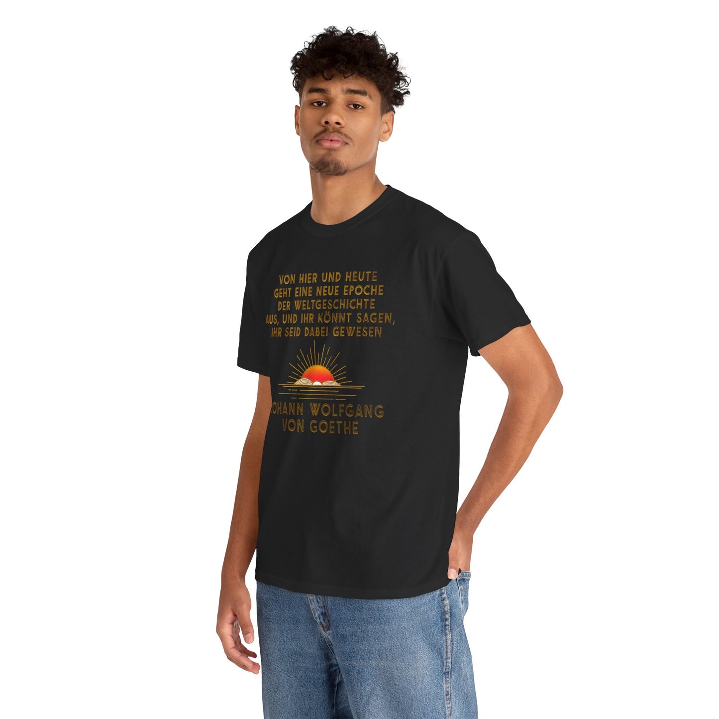 T-Shirt mit Zitat -Goethe - Weltgeschichte