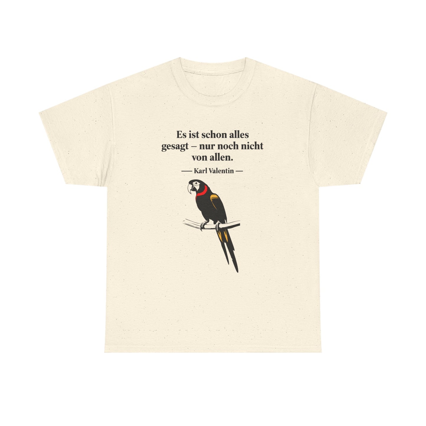 Unisex T-Shirt mit Zitat - Karl Valentin - Alles gesagt