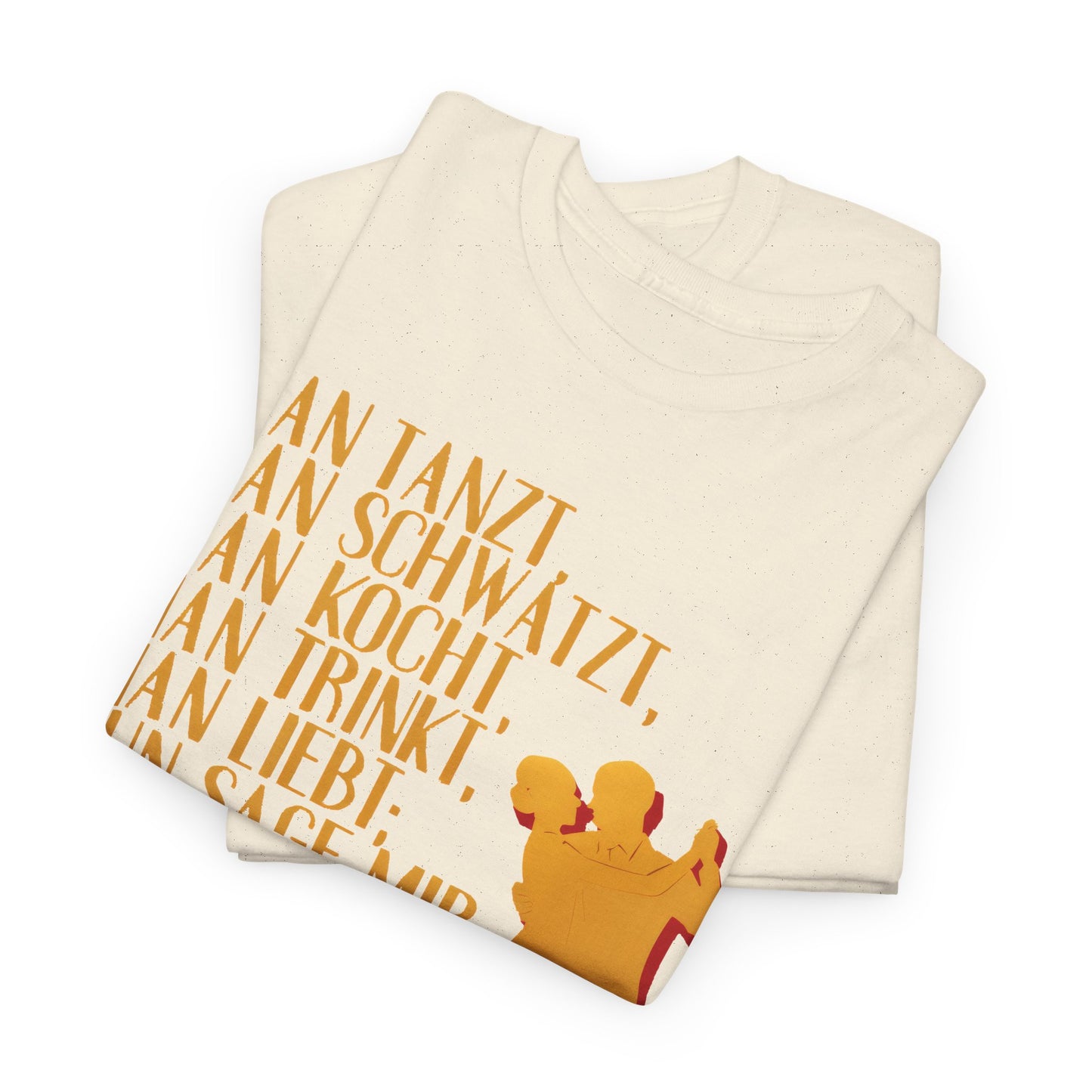 T-Shirt mit Zitat - Goethe - Man tanzt, Man trinkt