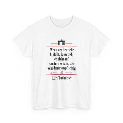 Unisex T-Shirt mit Zitat - Kurt Tucholsky - Schadenersatzpflicht