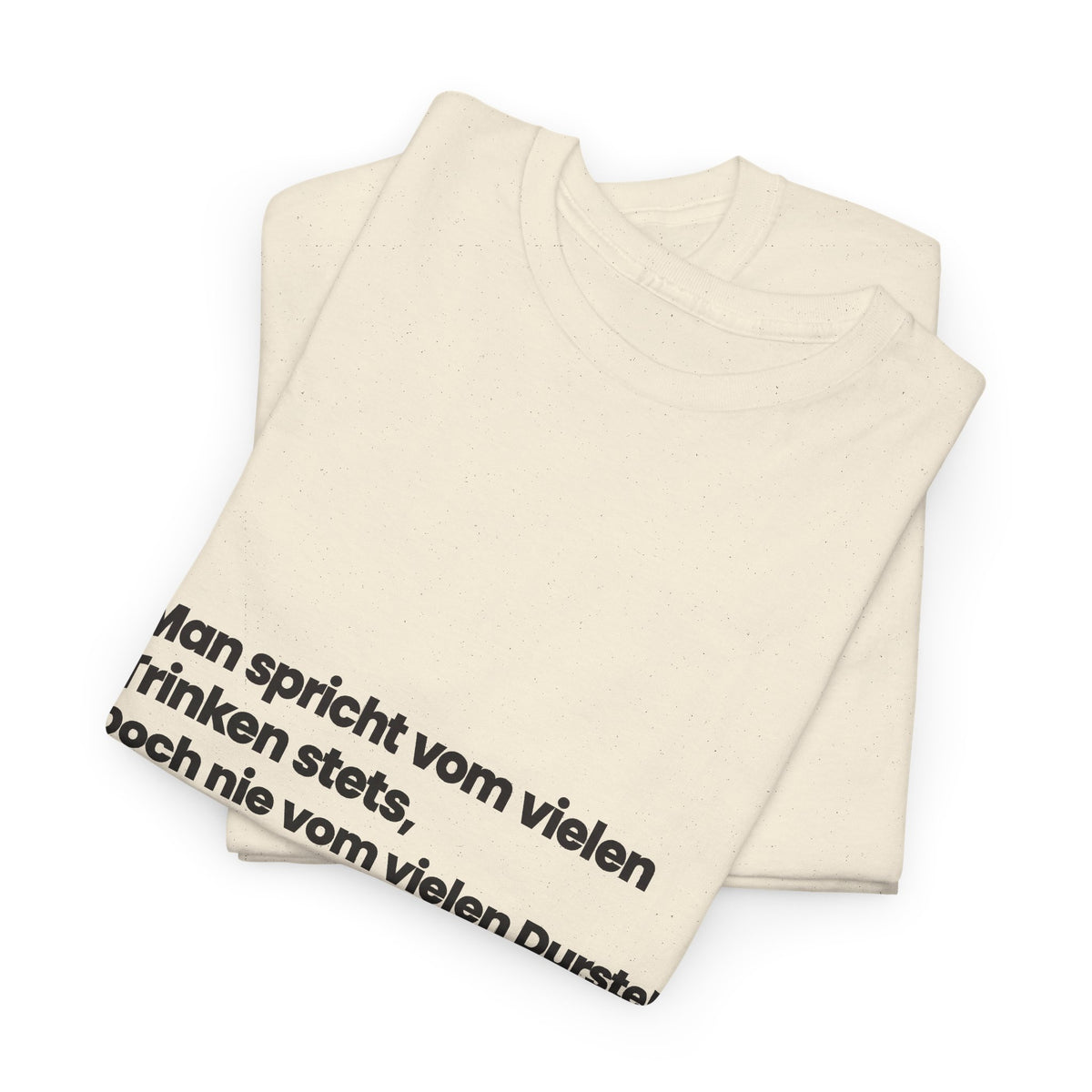 Unisex T-Shirt mit Zitat - Scheffel - Vom vielen Durste