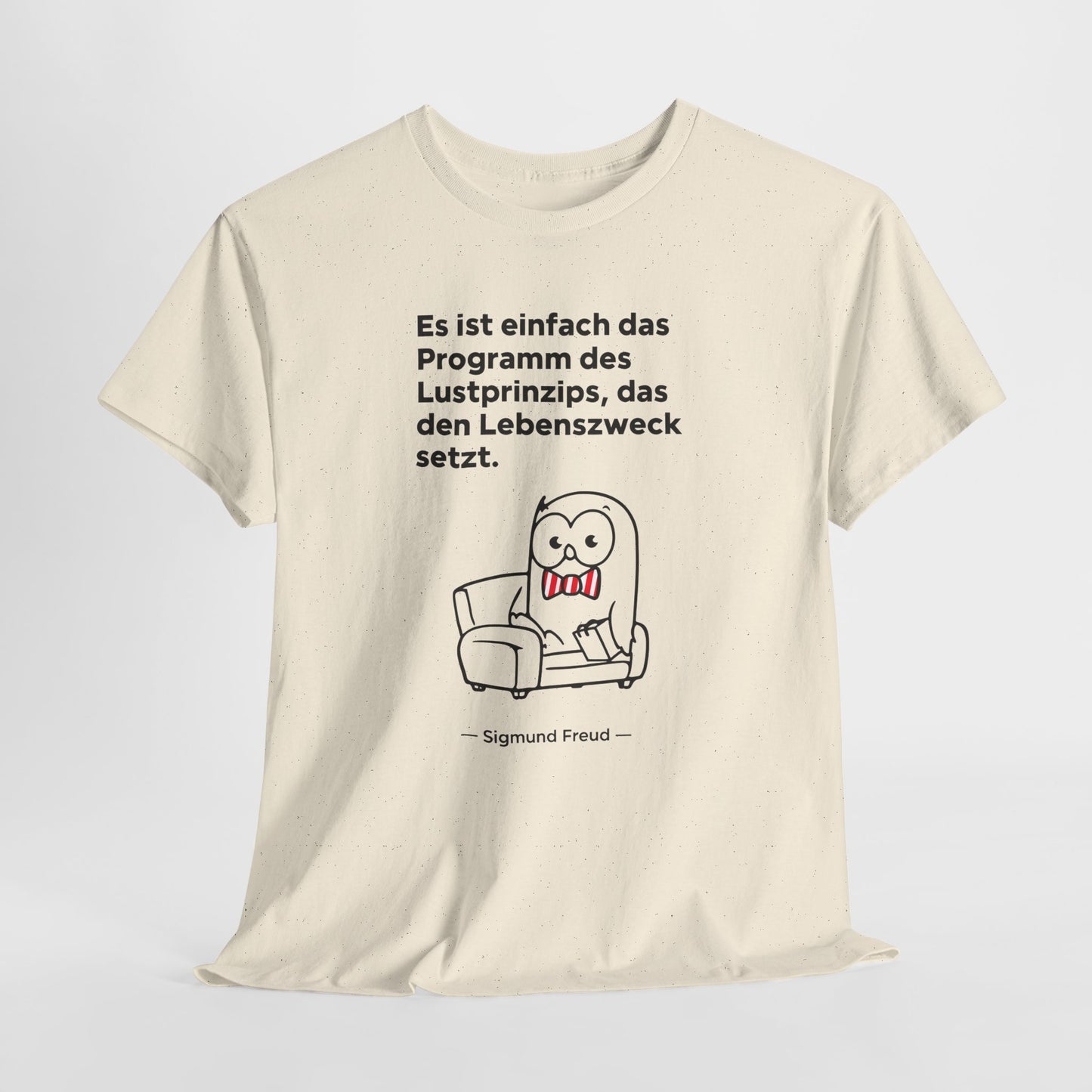 Unisex T-Shirt mit Zitat  - Sigmund Freud - Lustprinzip