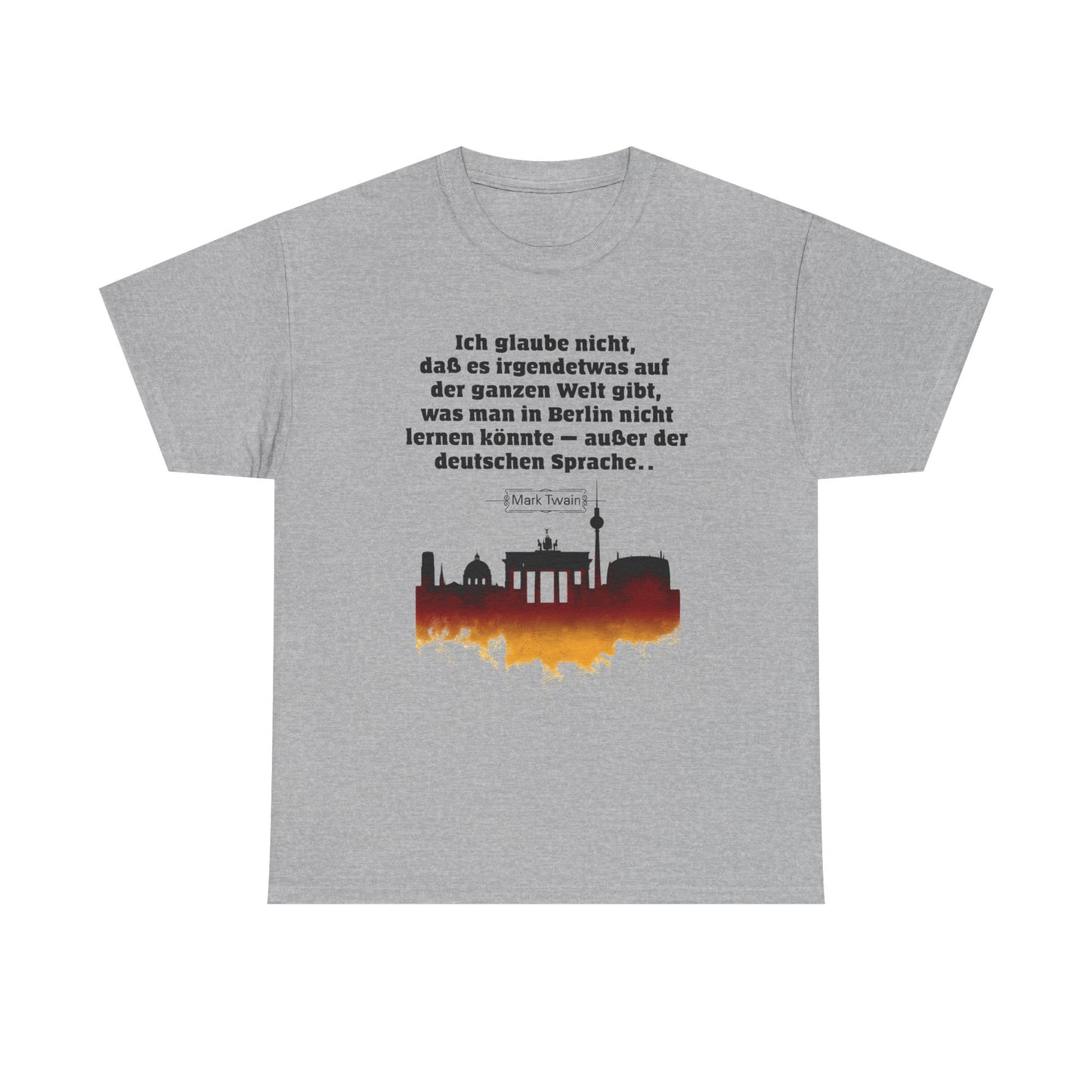 Unisex T-Shirt mit Zitat - Mark Twain - Berlin Sprache