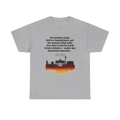Unisex T-Shirt mit Zitat - Mark Twain - Berlin Sprache