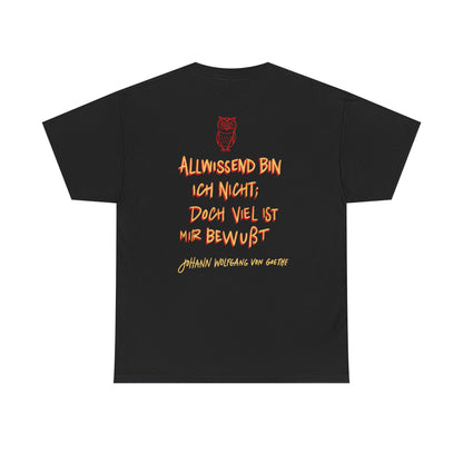 Unisex T-Shirt mit Zitat - Goethe - Allwissend (Druck hinten)