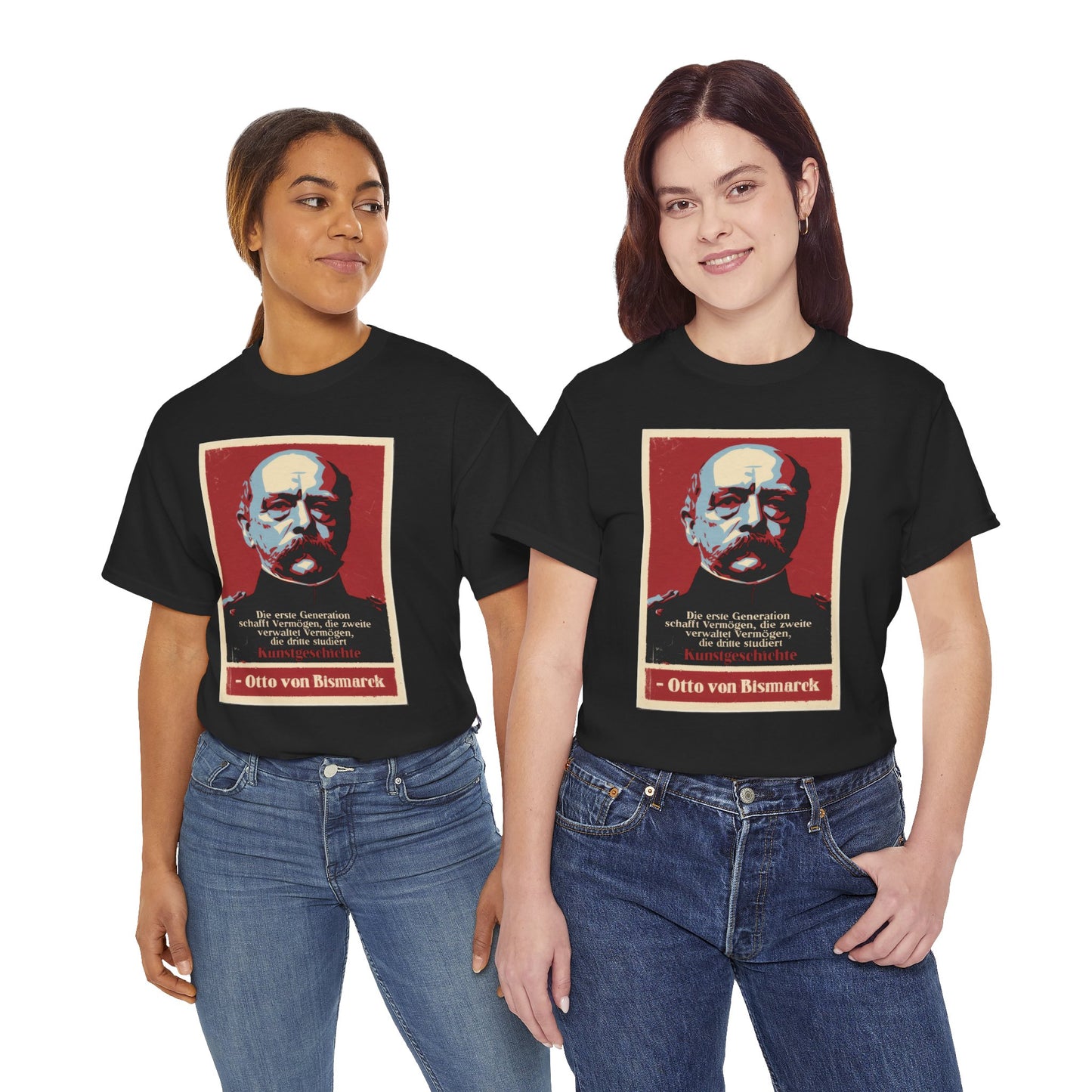 Unisex T-Shirt mit Zitat - Otto von Bismarck - Kunstgeschichte