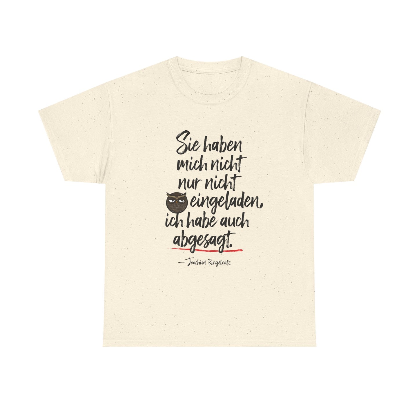 Unisex T-Shirt mit Zitat  - Joachim Ringelnatz - Einladung