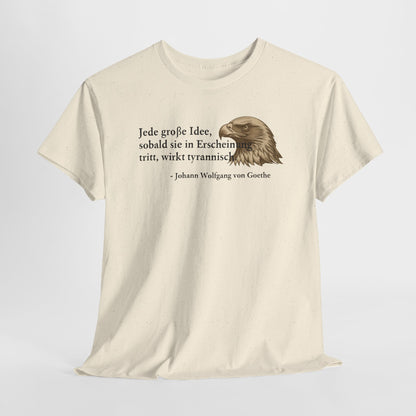 T-Shirt mit Zitat - Goethe - Große Idee