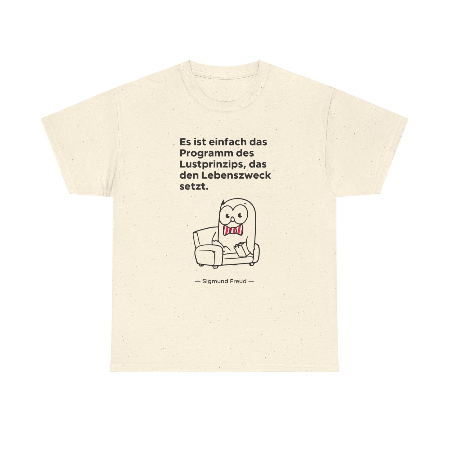 Unisex T-Shirt mit Zitat  - Sigmund Freud - Lustprinzip