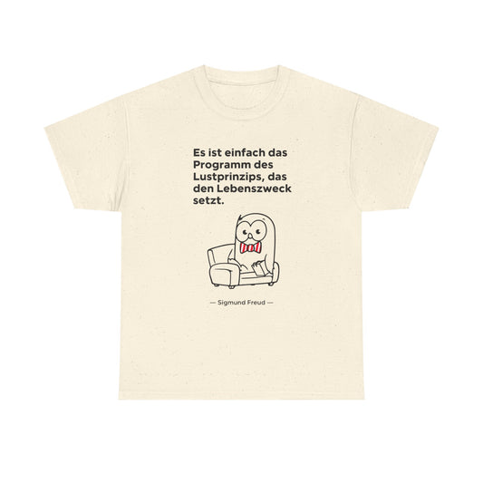 Unisex T-Shirt mit Zitat  - Sigmund Freud - Lustprinzip