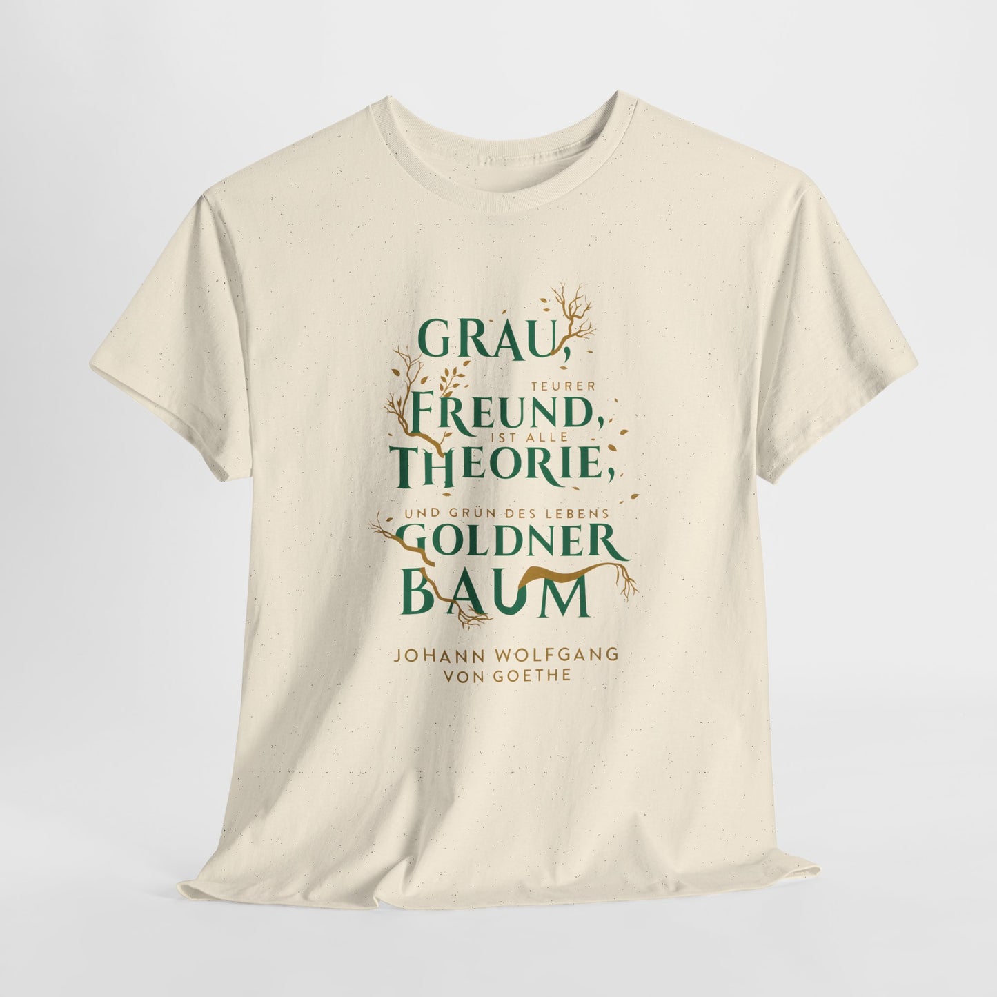 T-Shirt mit Zitat - Goethe - Goldner Baum