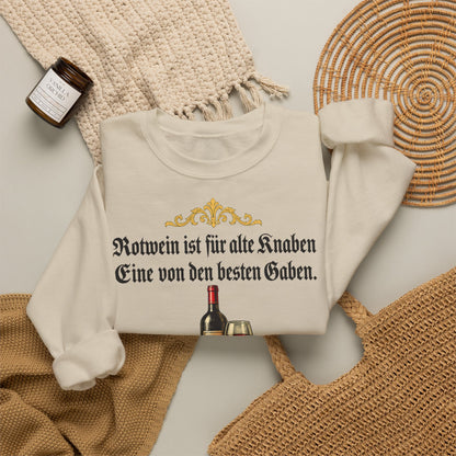 Unisex Sweatshirt mit Zitat - Busch - Rotwein für alte Knaben Fraktur