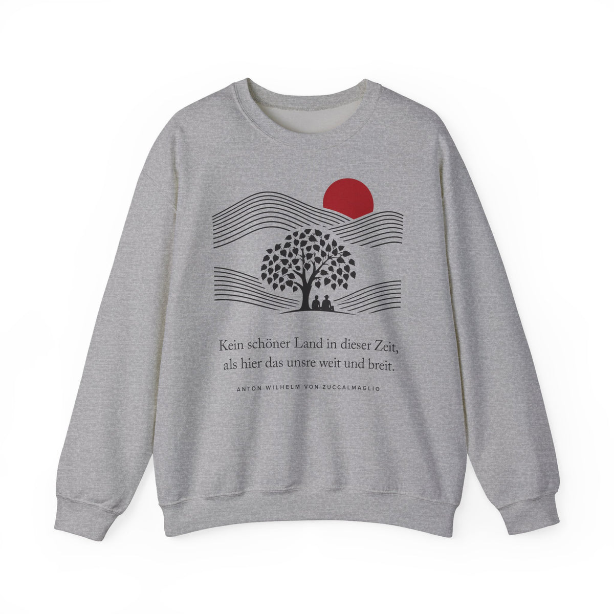Unisex Sweatshirt mit Zitat - Zuccalmaglio - Kein schöner Land