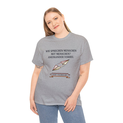 Unisex T-Shirt mit Zitat - Kurt Tucholsky - Menschen mit Menschen