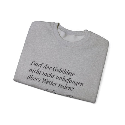 Unisex Sweatshirt mit Zitat - Busch - Übers Wetter reden