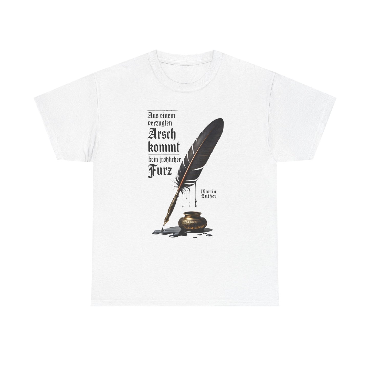 Unisex T-Shirt mit Zitat - Martin Luther