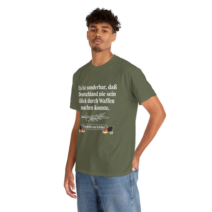 Unisex T-Shirt mit Zitat - Schiller - Glück durch Waffen