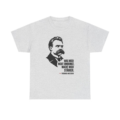 Unisex T-Shirt mit Zitat - Friedrich Nietzsche - Was mich nicht umbringt – front