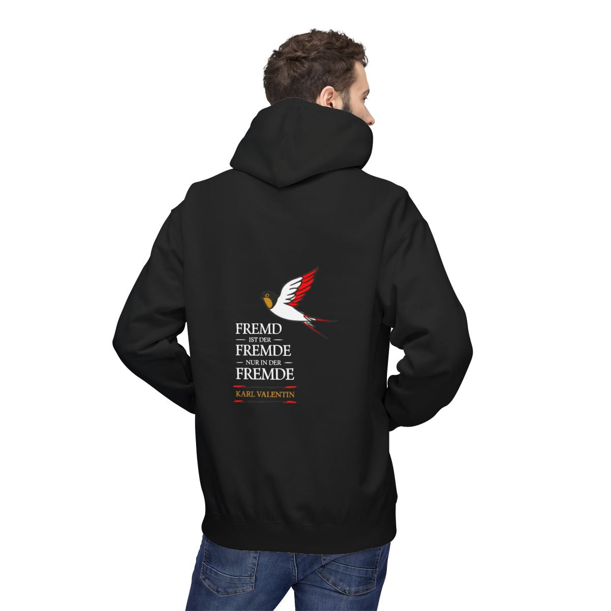 Unisex Fleece Hoodie mit Zitat - Valentin - Fremd ist der Fremde – person-2-back