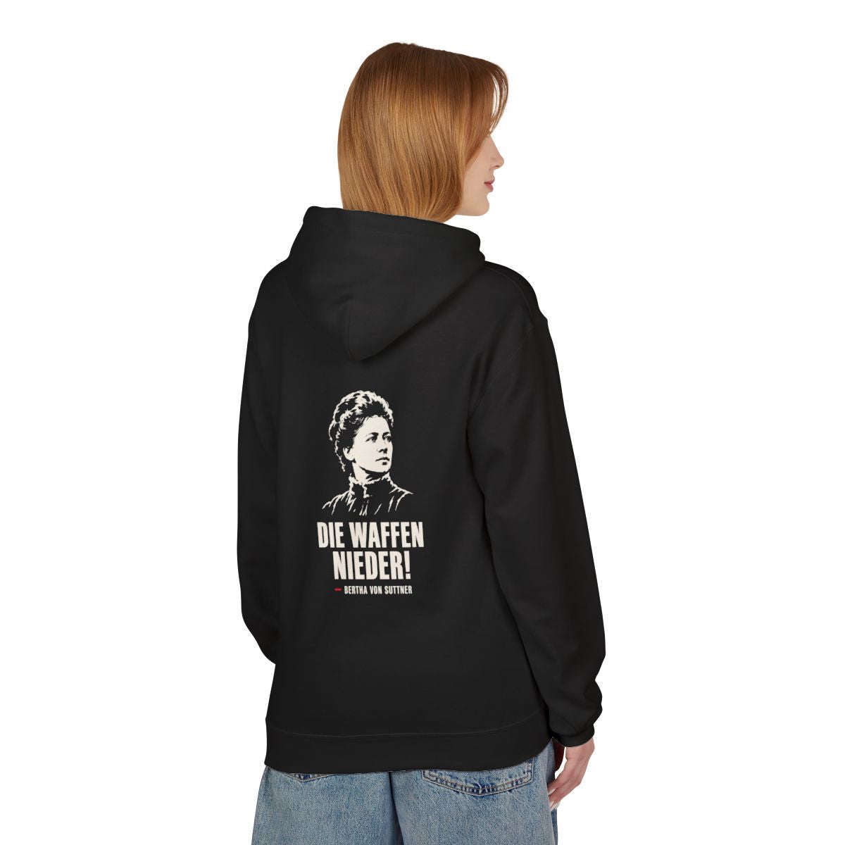 Unisex Fleece Hoodie mit Zitat - Bertha von Suttner - Die Waffen nieder – person-1-back