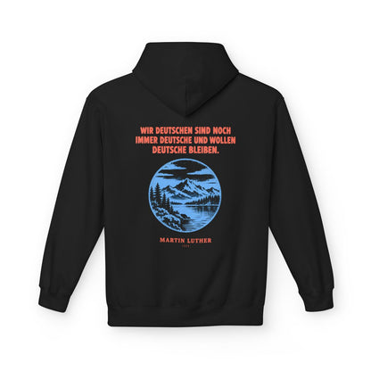 Unisex Fleece Hoodie mit Zitat - Luther - Wir Deutschen sind noch immer – back