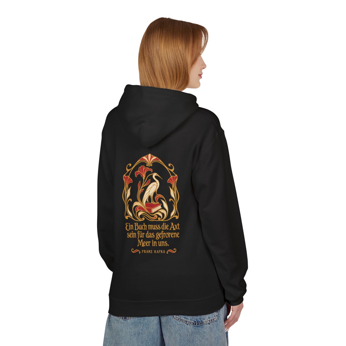 Unisex Fleece Hoodie mit Zitat - Kafka - Ein Buch muss die Axt – person-1-back