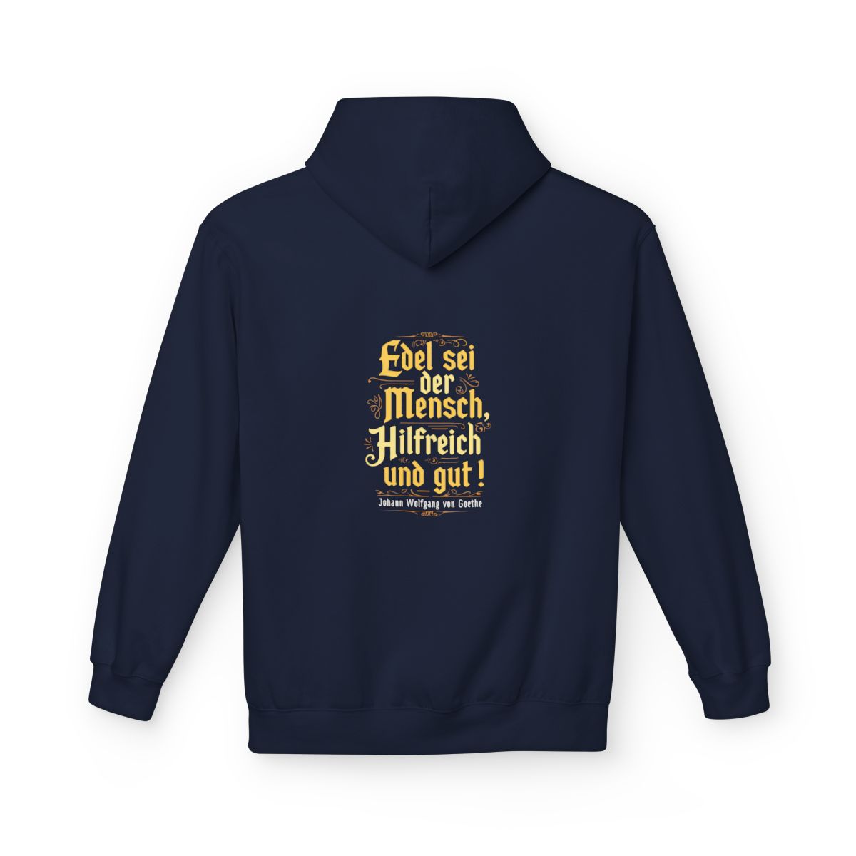 Unisex Fleece Hoodie mit Zitat - Goethe - Edel sei der Mensch – back