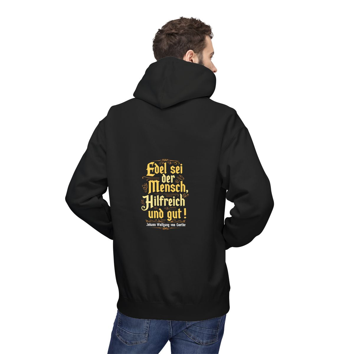 Unisex Fleece Hoodie mit Zitat - Goethe - Edel sei der Mensch – person-2-back