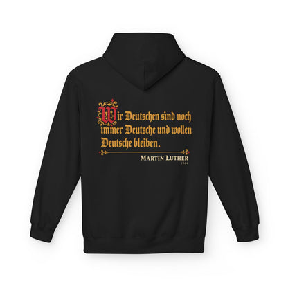 Unisex Fleece Hoodie mit Zitat - Luther - Wir Deutschen sind noch immer Fraktur – back