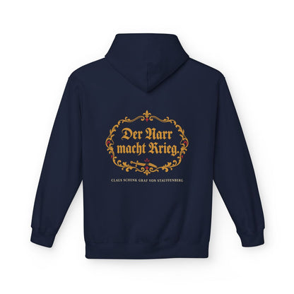 Unisex Fleece Hoodie mit Zitat - Stauffenberg - Der Narr macht Krieg Fraktur – back