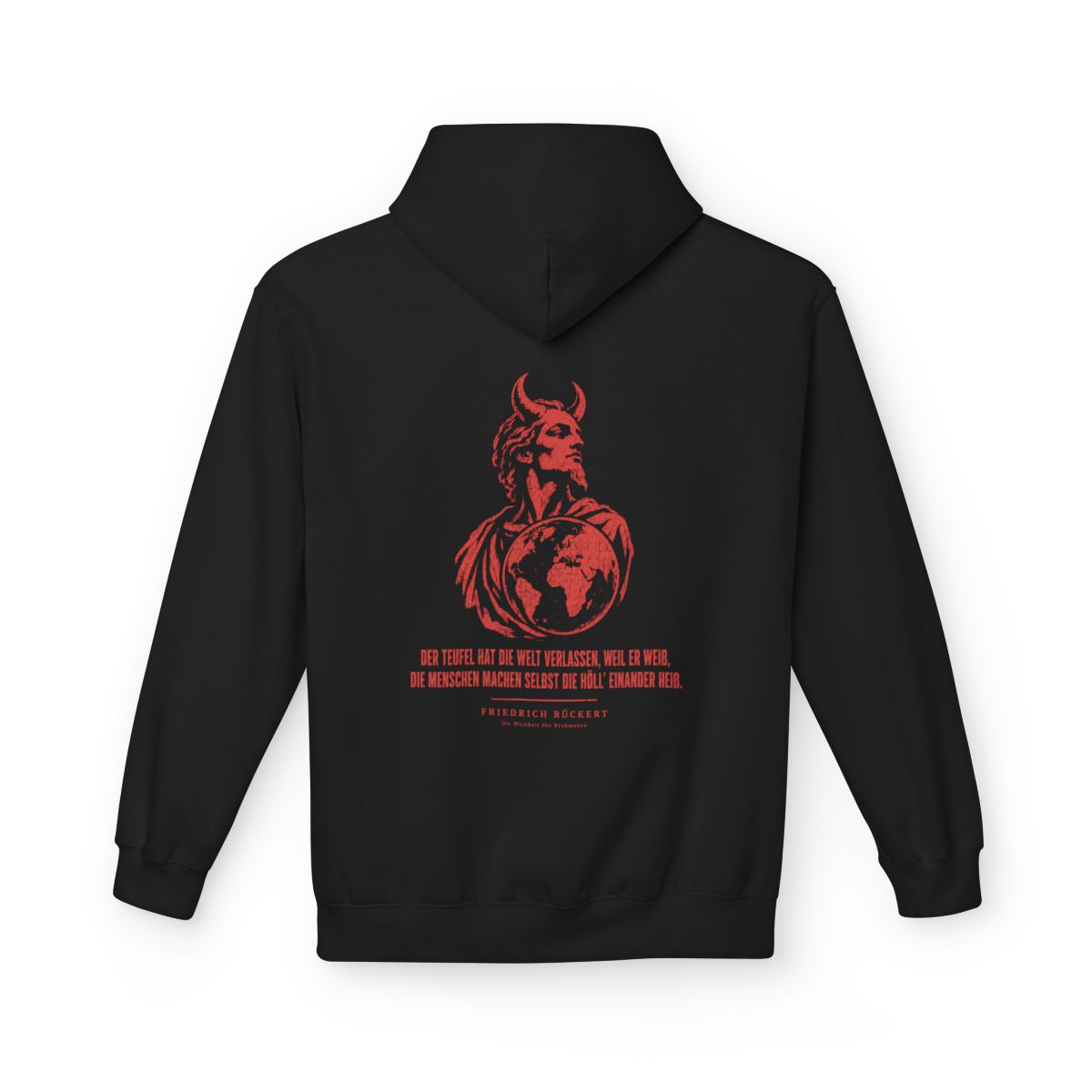 Unisex Fleece Hoodie mit Zitat - Rückert - Der Teufel hat die Welt – back